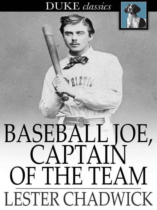 Title details for Baseball Joe, Captain of the Team by Lester Chadwick - Wait list